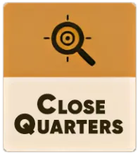 Close Quarters